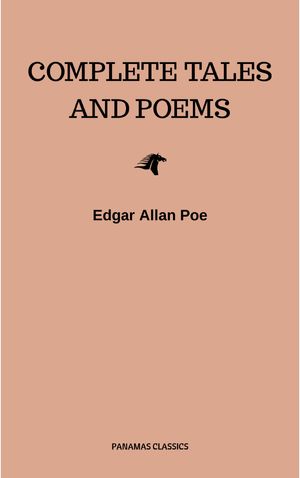 Complete Tales and Poems【電子書籍】[ Edgar Allan Poe ]