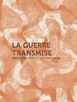 La guerre transmise