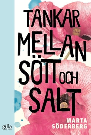 Tankar mellan s?tt och salt【電子書籍】[ Marta S?derberg ]