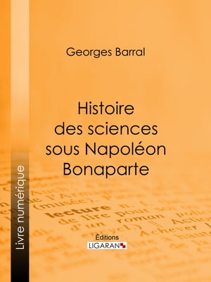 Histoire des sciences sous Napoléon Bonaparte