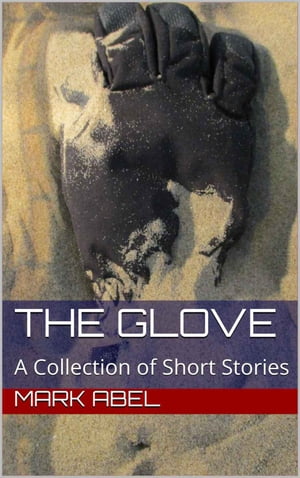 ŷKoboŻҽҥȥ㤨The Glove.Żҽҡ[ Mark Abel ]פβǤʤ129ߤˤʤޤ