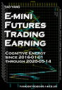 E-mini Futures Trading Earning: Cognitive Energy Since 2016-01-01 Through 2020-0...
