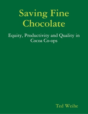 Saving Fine Chocolate