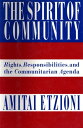 The Spirit of Community Rights, Responsibilities, and the Communitarian Agenda