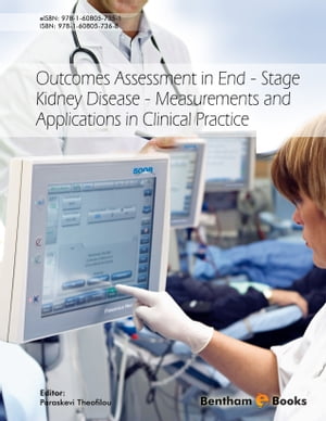 Outcomes Assessment in End-Stage Kidney Disease - Measurements and Applications in Clinical Practice