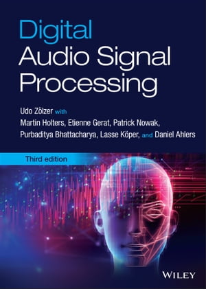 Digital Audio Signal Processing【電子書籍】 Udo Z lzer