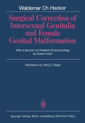 Surgical Correction of Intersexual Genitalia and Female Genital Malformation