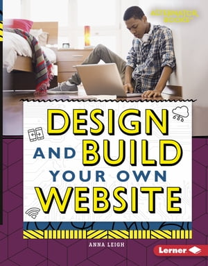 Design and Build Your Own WebsiteŻҽҡ[ Anna Leigh ]