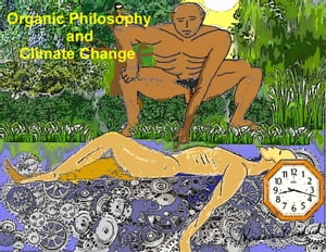 Organic Philosophy and Climate Change【電子