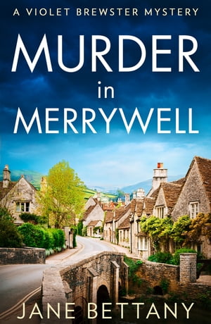 ŷKoboŻҽҥȥ㤨Murder in Merrywell (A Violet Brewster Mystery, Book 1Żҽҡ[ Jane Bettany ]פβǤʤ702ߤˤʤޤ