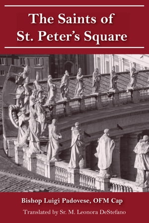 The Saints of St. Peter’s Square