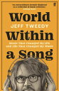 World Within a Song Music That Changed My Life and Life That Changed My Music【電子...