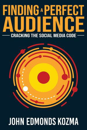 ŷKoboŻҽҥȥ㤨Finding A Perfect Audience Cracking the Social Media CodeŻҽҡ[ John Edmonds Kozma ]פβǤʤ162ߤˤʤޤ