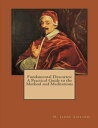 Fundamental Descartes: A Practical Guide to the Method and Meditations【電子書籍】[ M....