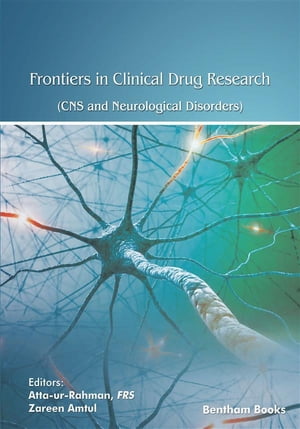 Frontiers in Clinical Drug Research - CNS and Neurological Disorders: Volume 7