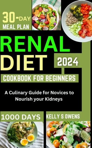 RENAL DIET COOKBOOK FOR BEGINNERS