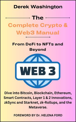 The Complete Crypto & Web3 Manual