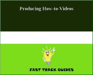 Producing How-to-Videos