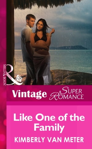 Like One of the Family (Family in Paradise, Book 1) (Mills & Boon Vintage Superromance)