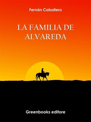 La familia de Alvareda【電子書籍】[ Fern?n