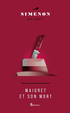 MAIGRET ET SON MORT