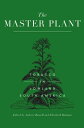 The Master Plant Tobacco in Lowland South America【電子書籍】