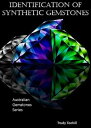 Identification of Synthetic Gemstones Cubic Zirconia, Methods of Manutfacture & More...【電子書籍】[ Trudy Toohill ]