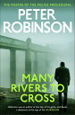 ŷKoboŻҽҥȥ㤨Many Rivers to Cross The 26th DCI Banks novel from The Master of the Police ProceduralŻҽҡ[ Peter Robinson ]פβǤʤ1,388ߤˤʤޤ