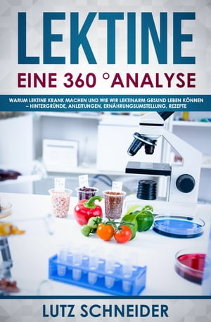 Lektine - Eine 360° Analyse