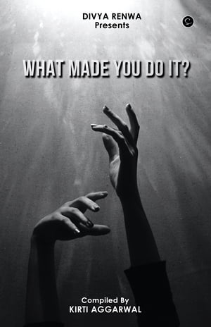 ŷKoboŻҽҥȥ㤨What Made You Do ItŻҽҡ[ Kirti Aggarwal ]פβǤʤ267ߤˤʤޤ