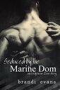 Seduced by the Marine Dom【電子書籍】[ Bra