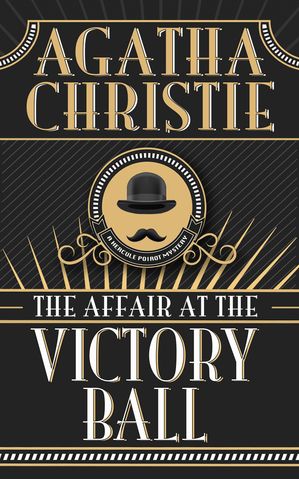ŷKoboŻҽҥȥ㤨The Affair at the Victory BallŻҽҡ[ Agatha Christie ]פβǤʤ80ߤˤʤޤ