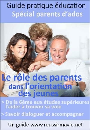 Le rôle des parents dans l'orientation des jeunes