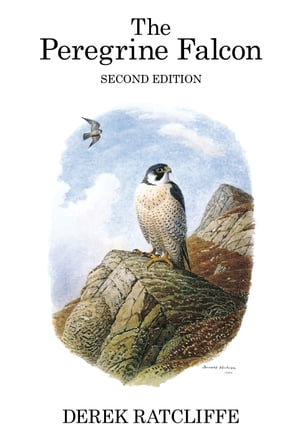 The Peregrine Falcon【電子書籍】[ Derek Ratcliffe ]