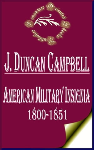 American Military Insignia 1800-1851 (Illustrate