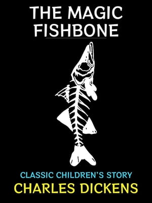 The Magic Fishbone