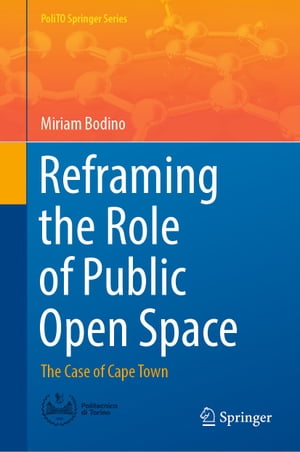 Reframing the Role of Public Open Space