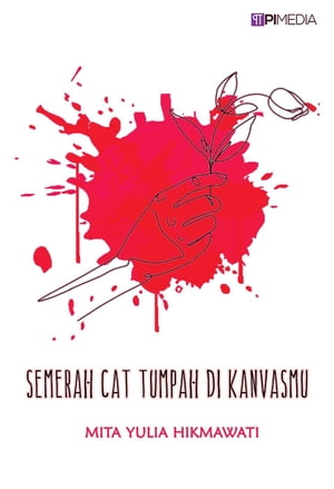 Semerah Cat Tumpah di Kanvasmu