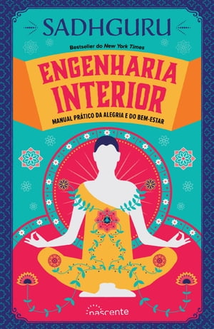 Engenharia Interior: Manual Prático da Alegria e do Bem-Estar