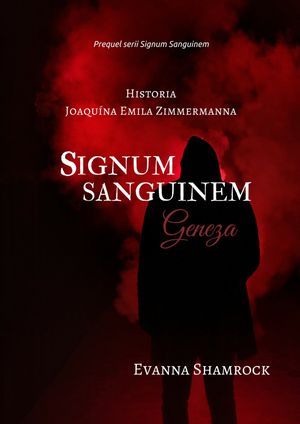 Signum Sanguinem. Geneza