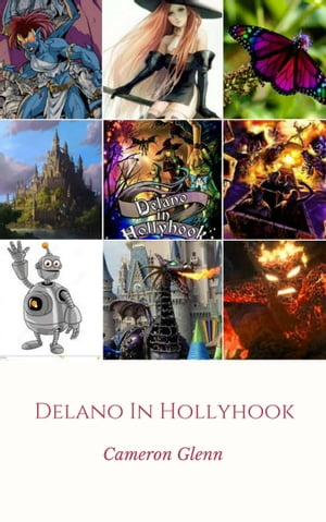 Delano in Hollyhook【電子書籍】[ Cameron Glenn ]