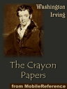 ŷKoboŻҽҥȥ㤨The Crayon Papers (Mobi ClassicsŻҽҡ[ Washington Irving ]פβǤʤ132ߤˤʤޤ