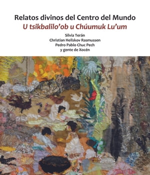 Relatos divinos del Centro del Mundo