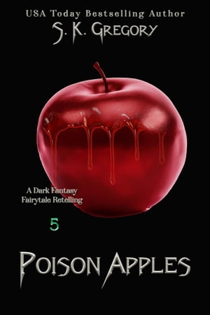 Poison Apples Dark Fantasy Fairytale Retellings,