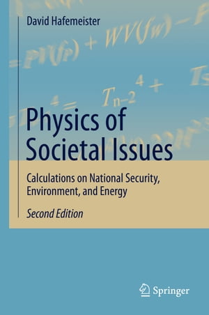 Physics of Societal Issues Calculations on National Security, Environment, and Energy