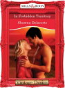 In Forbidden Territory (Mills & Boon Desire)【電子書籍】[ Shawna Delacorte ]