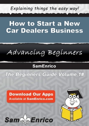 How to Start a New Car Dealers Business