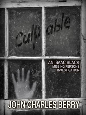 Culpable: An Isaac Black Missing Persons Investi