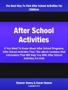 ŷKoboŻҽҥȥ㤨After School Activities If You Want To Know About After School Programs, After School Activities Then This eBook Contains Vital Information That Will Help You With After School Activities For KidsŻҽҡ[ Eleanor Kenny ]פβǤʤ266ߤˤʤޤ
