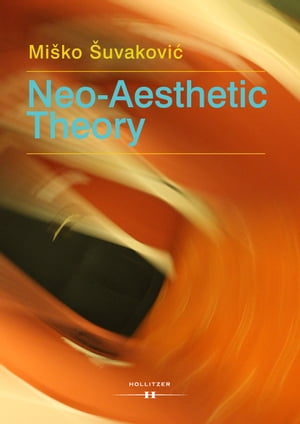 Neo-Aesthetic Theory Complexity and Complicity Must Be Defended